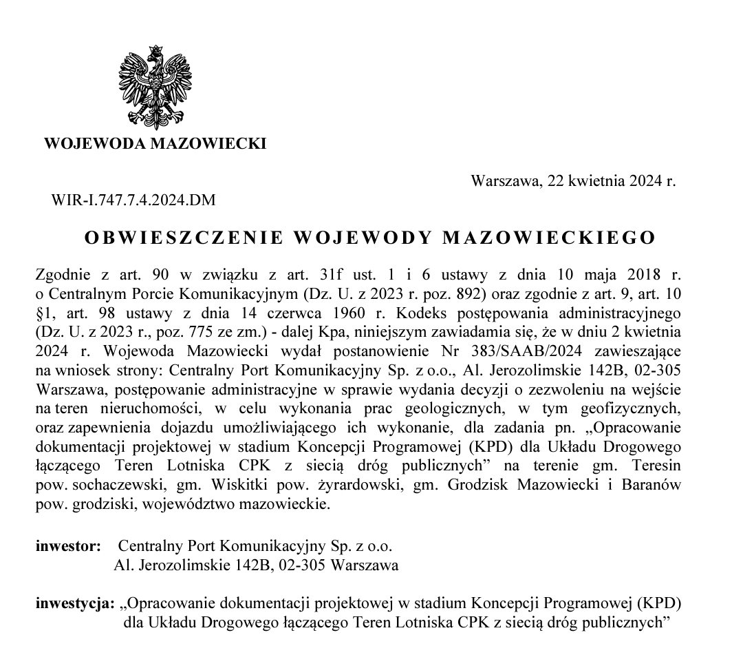 #CPK fakty: Wojewoda na wiosek CPK zawiesił procedowanie ws zezwolenia na wejście na teren nieruchomości, w celu wykonania prac geologicznych, dla opracowania koncepcji 'Układu Drogowego łączącego Teren Lotniska CPK z siecią dróg publicznych'.