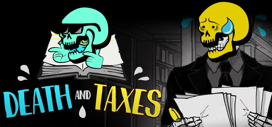 First announcement post in a while. Because we're starting something new! It's time for #deathandtaxes! 

I'm going in blind as usual! Join me at 8PM GMT.