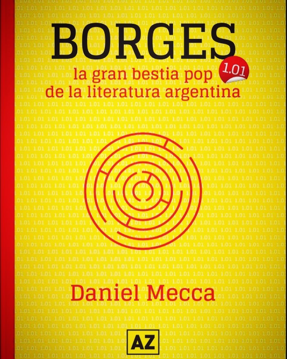 Si pasan hoy por la @ferialibro vayan al Stand 911, AZ Editora, Pabellón Verde, y llévese “Borges, la gran bestia pop de la literatura argentina”, el Álbum Amarillo de Borges. $9500, recién salido de imprenta. Todo un palo, ya lo ves.