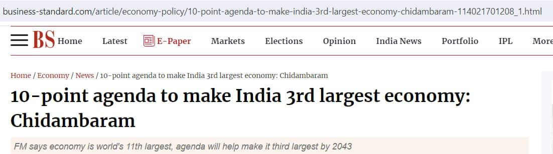 दुनिया के सबसे बड़े Economist, पूर्व प्रधानमंत्री मनमोहन सिंह जी और उनके सिपाहसालार चिदंबरम ने 2014 में एक 10 point एजेंडा बनाया था... भारत को 2043 तक दुनिया की तीसरी सबसे बड़ी अर्थव्यवस्था (Nominal Basis) बनाने का.

उसके बाद उनकी सरकार चली गई... नई सरकार आ गई.

अब भारत 2026-27