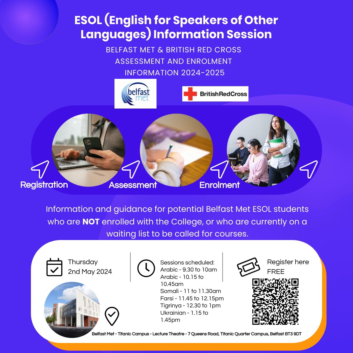 ℹ️ Information session for potential ESOL students who are NOT enrolled with the Belfast Met, or currently on a waiting list to be called for courses with the college. 
🗓️Register to attend this Thurs - 2nd May - Belfast Met - Titanic Campus. 
Registration via link or QR code: