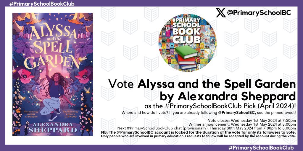 Vote for me! Couldn't be happier that Alyssa and the Spell Garden has been included in the #PrimarySchoolBookClub April 2024 vote this evening. Head to @PrimarySchoolBC and vote for it using the pinned tweet!