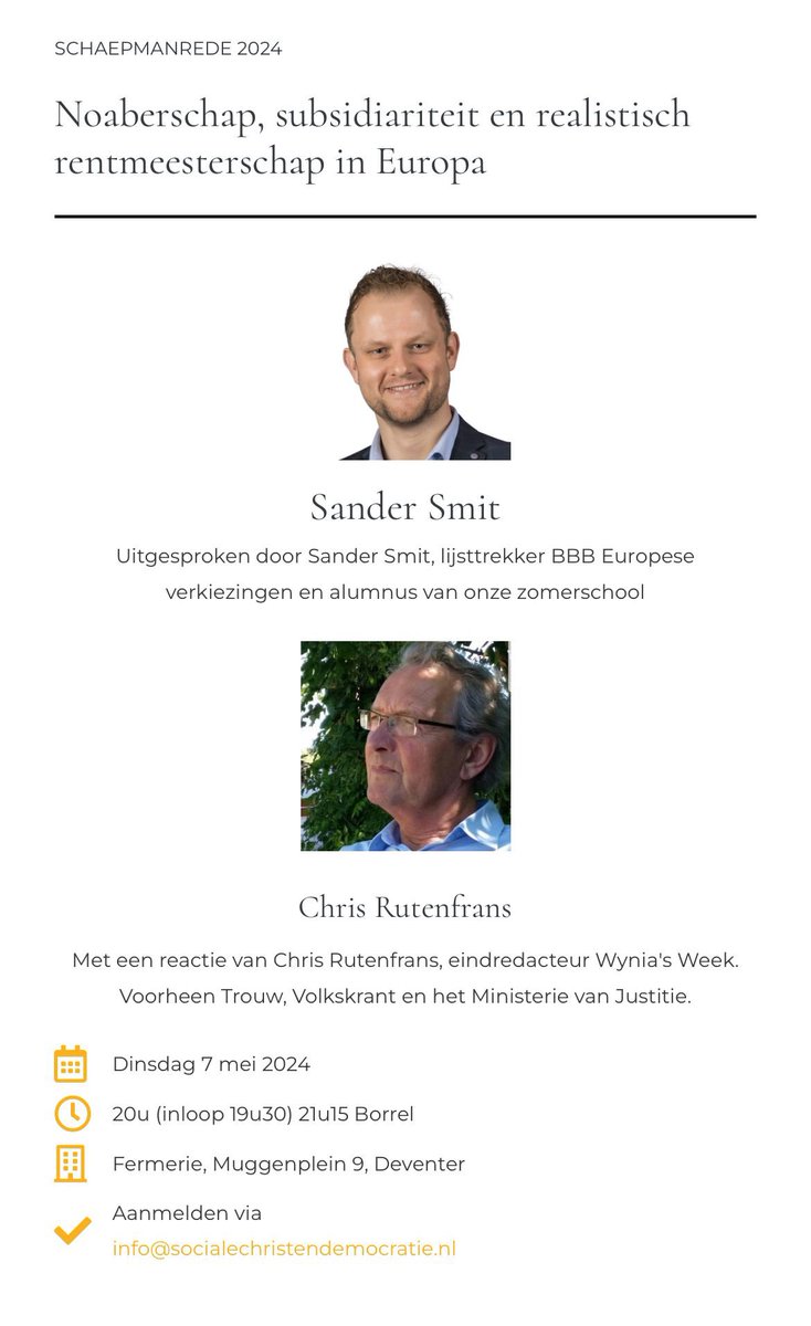 ‘Noaberschap, subsidiariteit en realistisch rentmeesterschap in Europa’.  

Lijsttrekker @BoerBurgerB @sandersmitwzn spreekt op 7 mei in Deventer de #Schaepmanrede @Soc_Chr_Dem uit.  

Commentator @chrisrutenfrans #wyniasweek @sypwynia. 

Aanmelden ⤵️ socialechristendemocratie.nl/schaepmanrede/