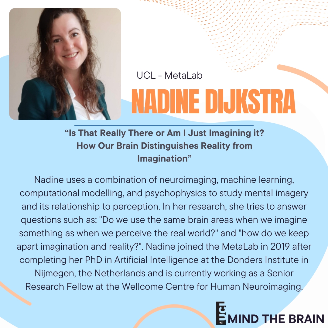 💭🧠 And our speaker line-up continues with Nadine Dijkstra! Don't miss out on June 15th as we explore “How Our Brain Distinguishes Reality from Imagination”. ❗Last chance to buy your Early Bird tickets⏰ Check the link in our bio! 🐦 #neuroscience #ucl #mindthebrain