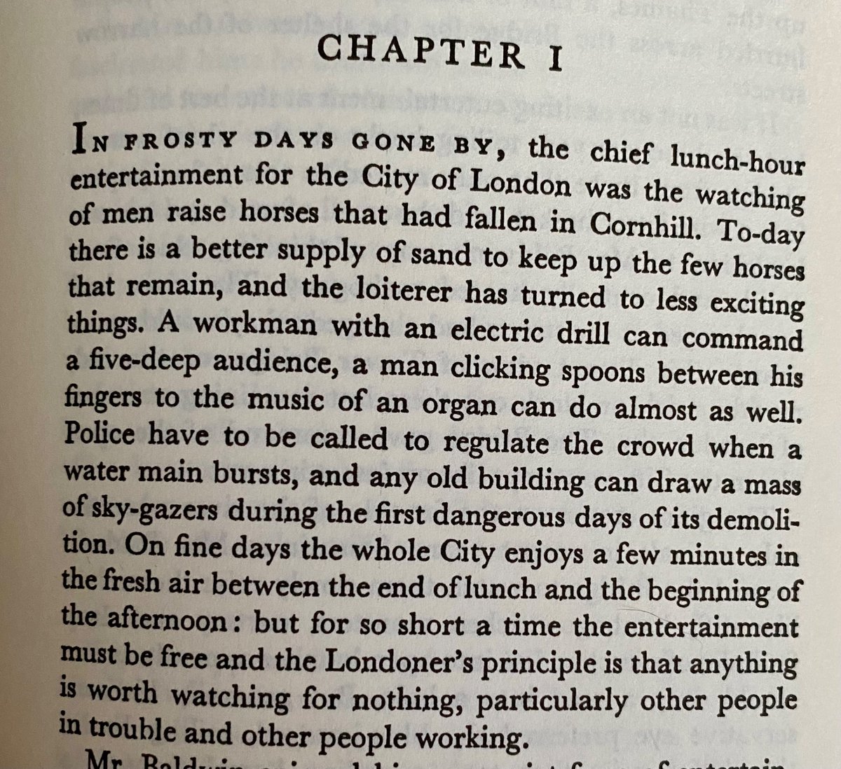 “A workman with an electric drill can command a five-deep audience.”Lunchhour entertainment in the City of London. R.C.Sherriff ‘Greengates’ (1936) #amreading