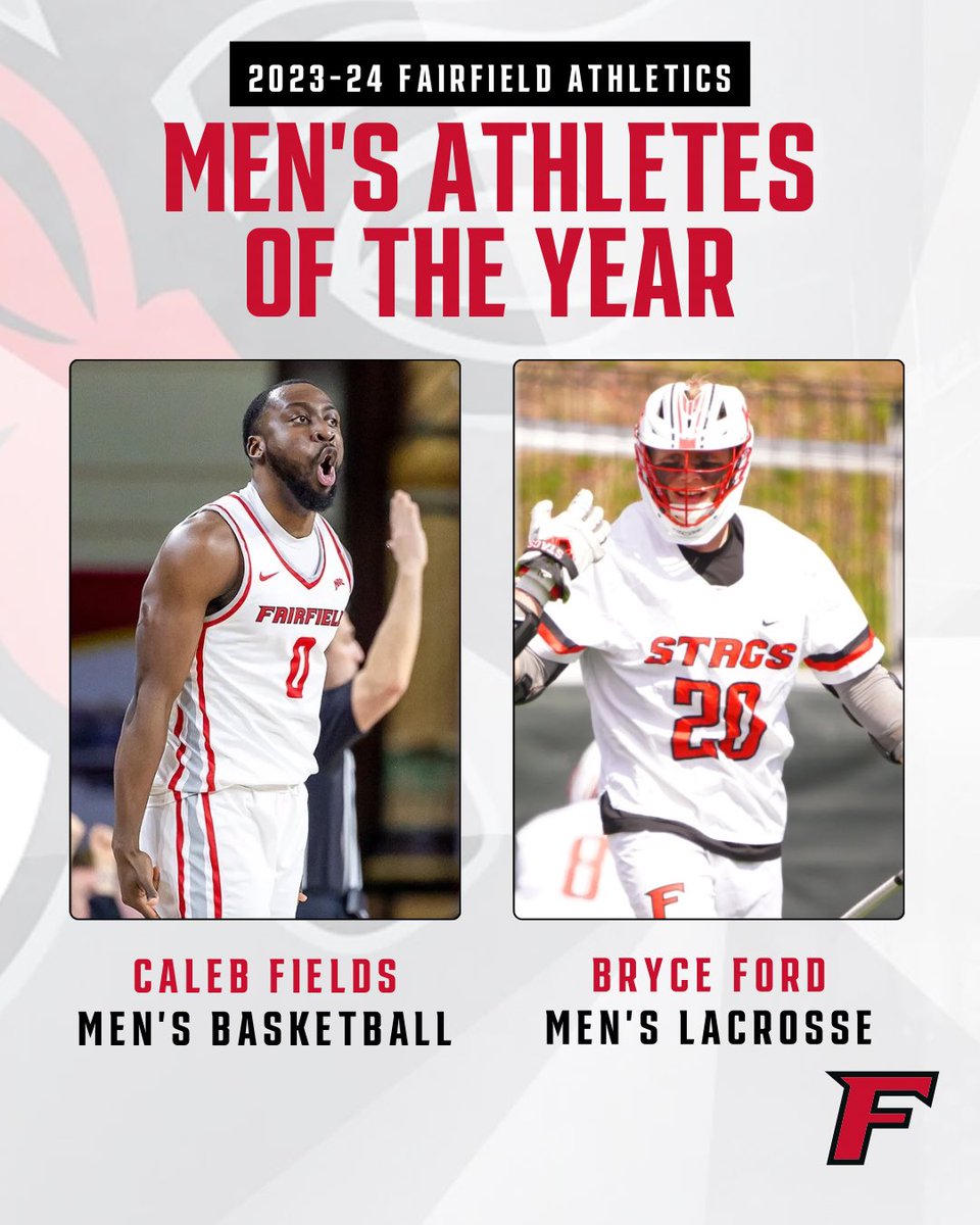 Fairfield Athletics Men’s Athletes of the Year
 
Caleb Fields, @FairfieldMBB
Bryce Ford, @StagsMensLax
 
#WeAreStags 🤘🏀🥍