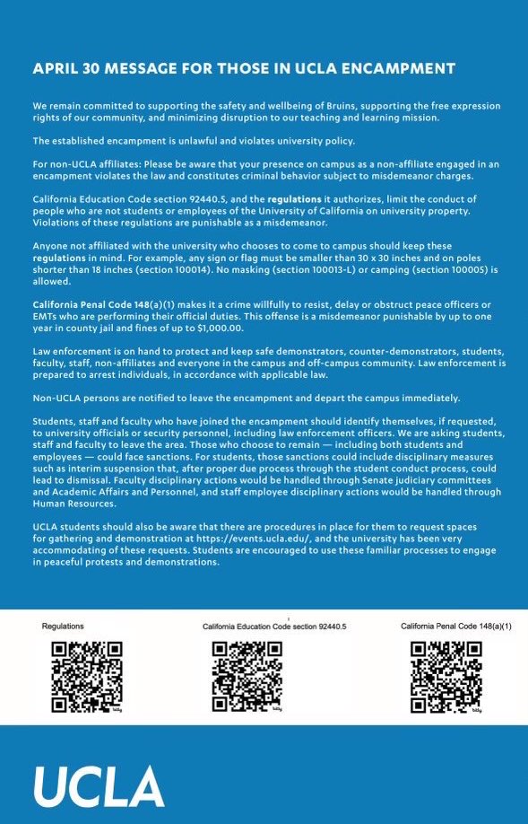 PplsCityCouncil's tweet image. Here is the letter sent from UCLA admin for this in the Gaza Solidarity Encampment: 

“Law enforcement is on hand and prepared to arrest individuals in accordance with applicable law.”