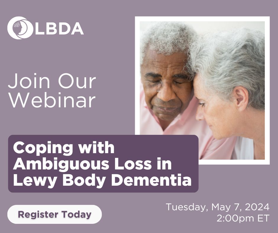 What is ambiguous loss, and how does it affect those with #Lewybodydementia? Answer this, and more, in our upcoming webinar, ‘Coping with Ambiguous Loss in Lewy body dementia,’ on May 7 at 2pm ET. Register at ow.ly/9FUy50Rmr8y