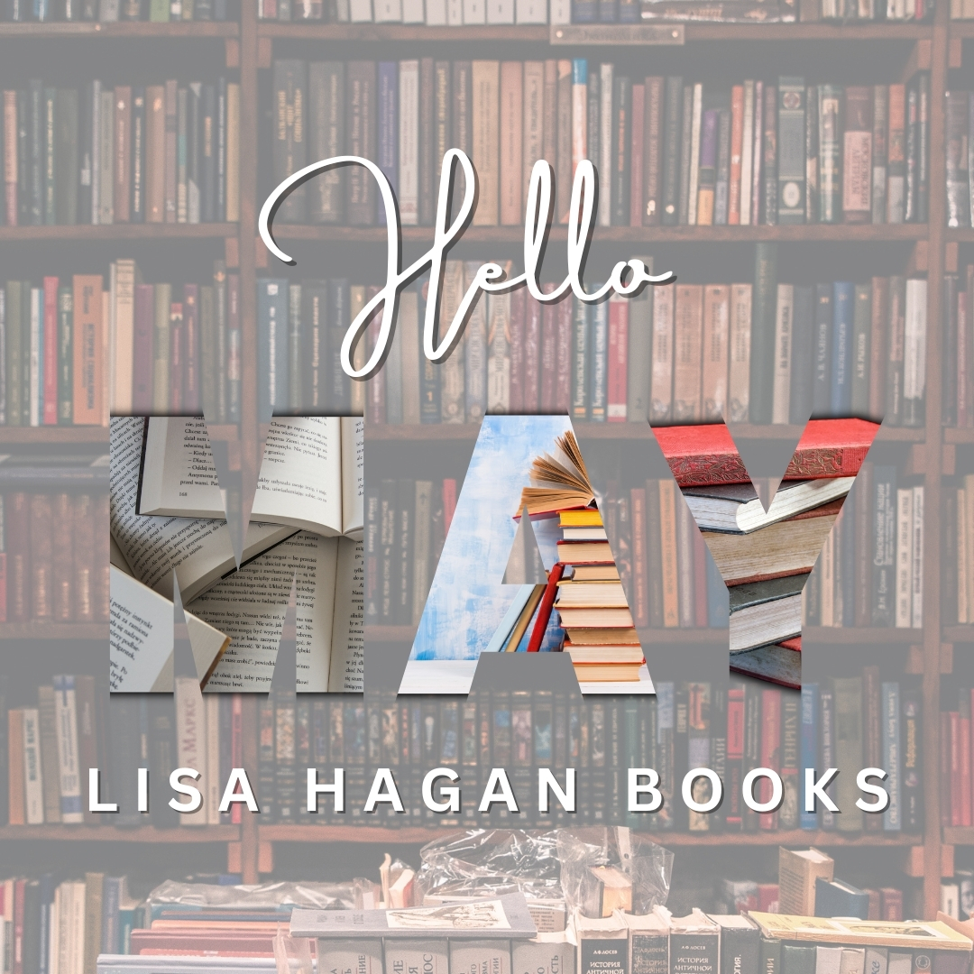 Hello, May! 📚 LisaHaganBooks.com #books #readercommunity #newbook #reading #ilovereading #booksarefun #bookrecommendation