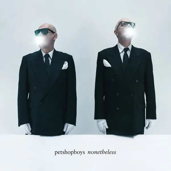 Pet Shop Boys: Nonetheless - ★★★

*Favorite Song

> Love Is the Law

Other notable tracks

> Loneliness
> Why Am I Dancing?
> A New Bohemia
> The Secret of Happiness

#PetShopBoys #Nonetheless #2024Music #NewMusic #NewRelease #Synthpop #DancePop #ParlophoneRecords