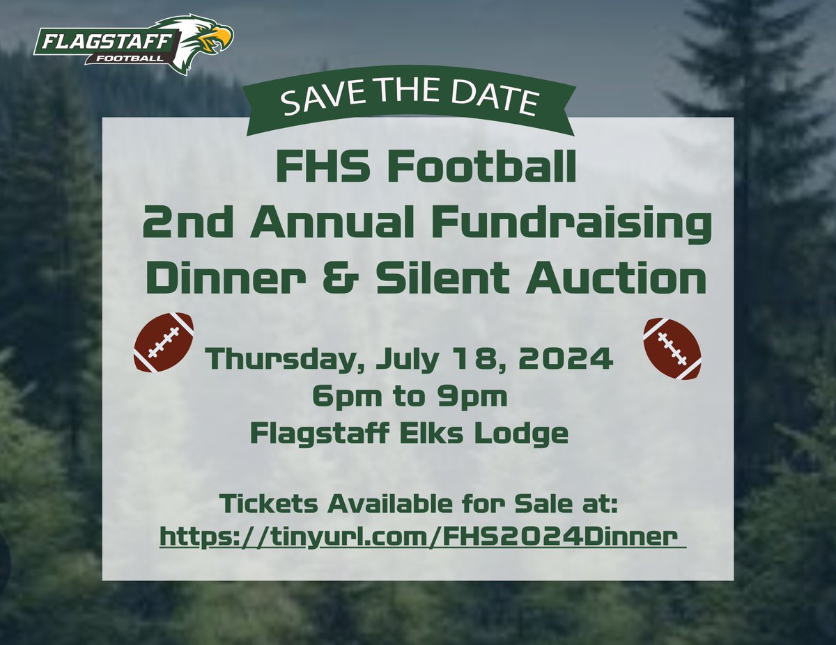 Don't miss out! Join us for the 2nd Annual FHS Football Auction Dinner!

Who: Everyone - fans, friends, alumni, parents, players, etc!
When:  July 18th, 2024 — 6pm - 9pm
Where: Elk's Lodge, Flagstaff
Grab your tickets:  tinyurl.com/FHS2024Dinner

 #supportourteam #gametime