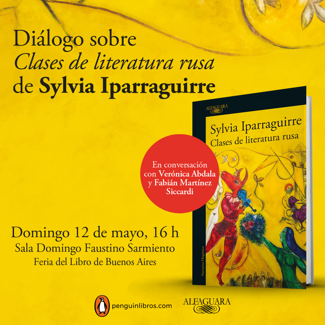 🗓 Diálogo sobre Clases de literatura rusa, en la Feria del Libro. 👉 12 de mayo. Sala Domingo Faustino Sarmiento. ¡Te esperamos!