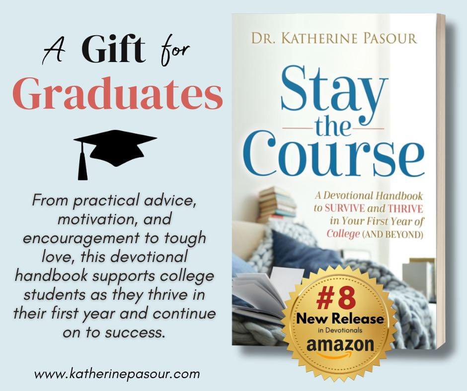 Katherine Pasour’s new book, Stay the Course, is both a practical guide and an encouraging devotional for the first year college student. Just in time for graduation!
#staythecoursedevotional