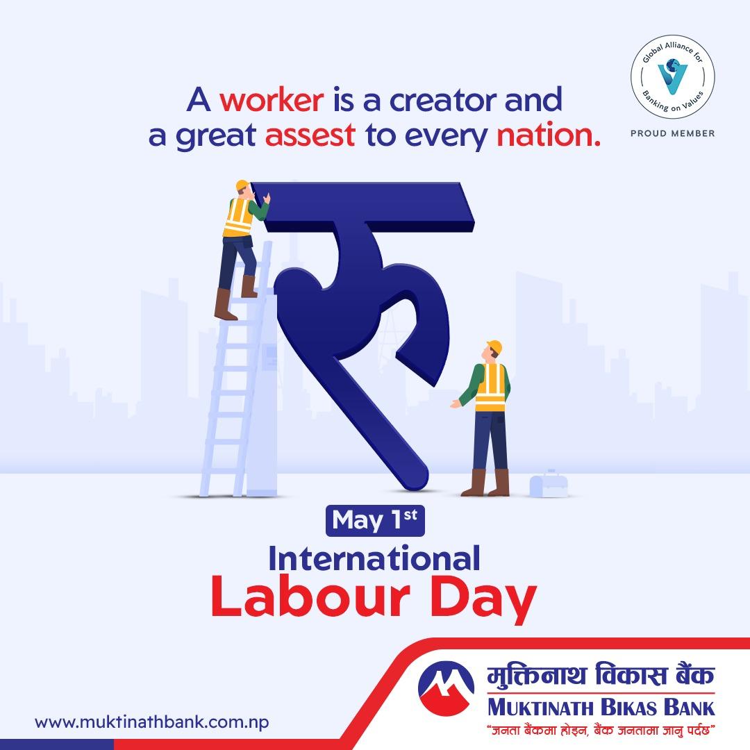 Hats off to all the workers who dedicate their lives to their respective professions and regulate the economy of the country. Happy International Labour Day💪🏻 !! 

#muktinath #bestapp #MNBBL #offer #easypayment #onlinepayment