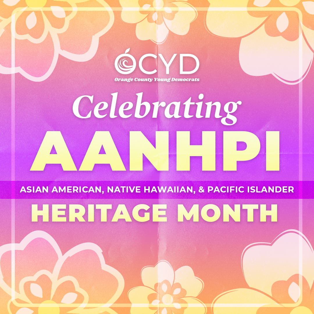 For the month of May, OCYD is celebrating Asian American, Native Hawaiian, & Pacific Islander Heritage Month! Join us in dedicating this month to recognizing the accomplishments and stories of our AANHPI friends, family, and neighbors here in OC and beyond!