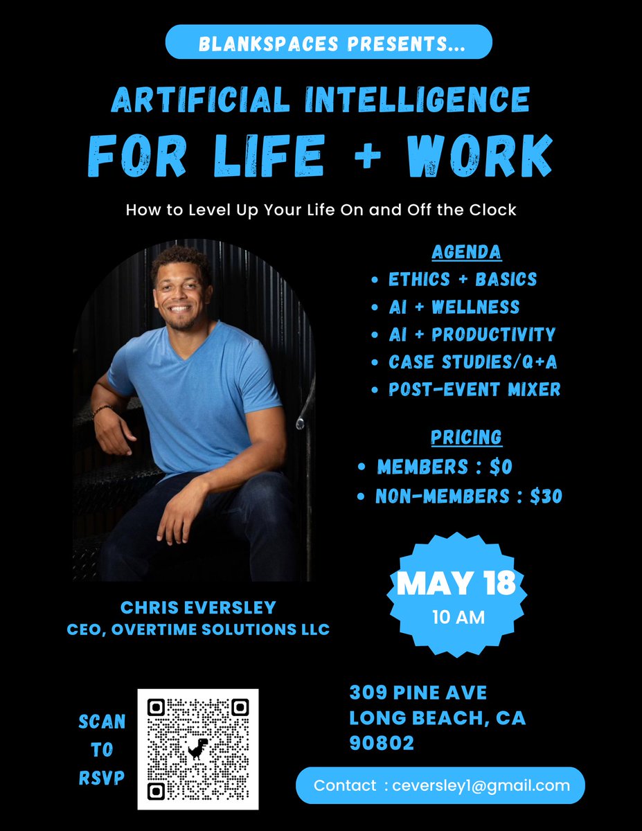 🤖Excited for an enlightening journey with Chris Eversley's 'AI FOR LIFE + WORK'! Join us at BLANKSPACES Long Beach on May 18, at 10:00am. Let's explore ethics, productivity, and more AI topics together!🤖#AI #WELLNESS #PRODUCTIVITY #COWORKING #REACHINGGOALS #OVERTIMESOLUTIONS