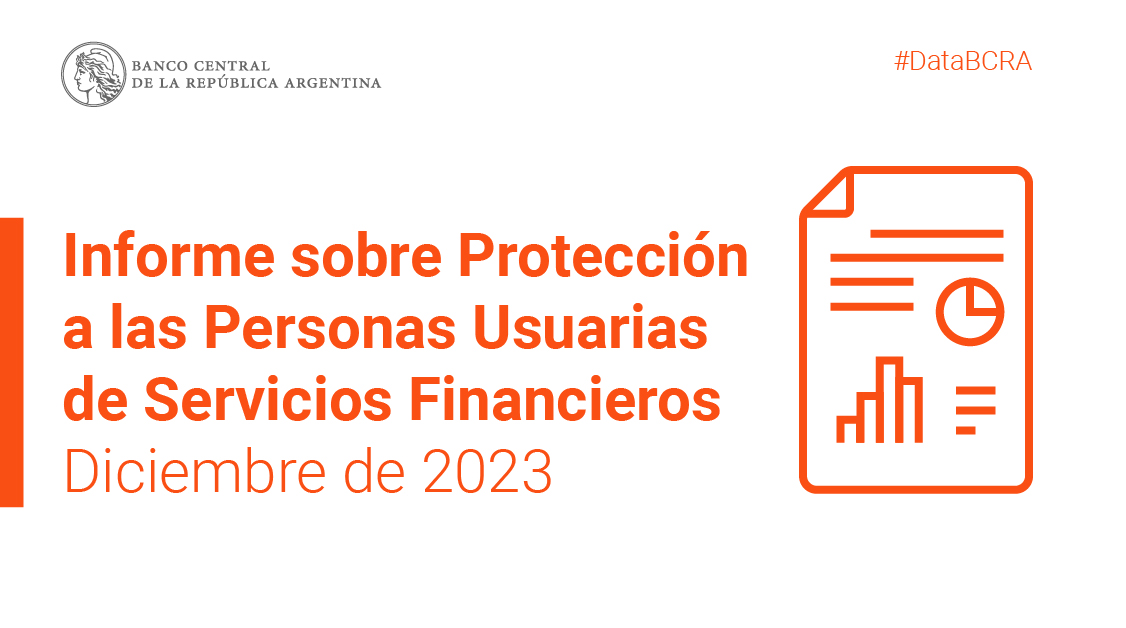 Publicamos el Informe de Protección a las Personas Usuarias de Servicios Financieros de diciembre de 2023, que analiza las principales problemáticas relacionadas con los reclamos que recibe y gestiona la institución y las medidas adoptadas. #DataBCRA Más información:…