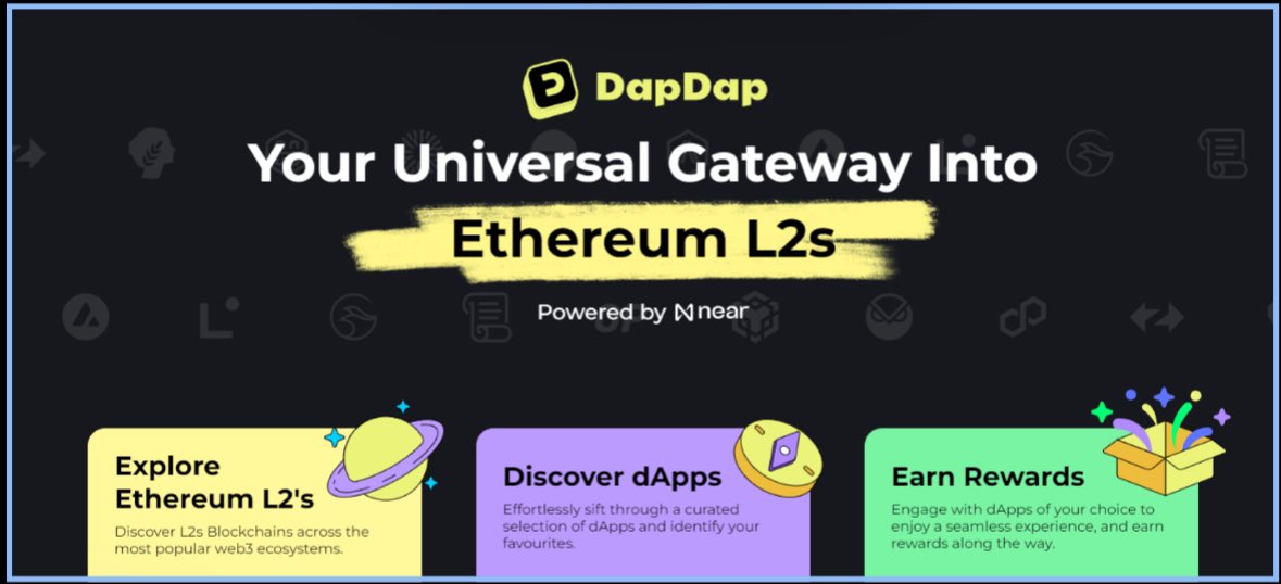 @DapDapMeUp — “ A Universal Gateway to Ethereum L2s -Portal to over 150+ Dapps across 15+ networks powered by #NEAR. A quick overview of DapDap