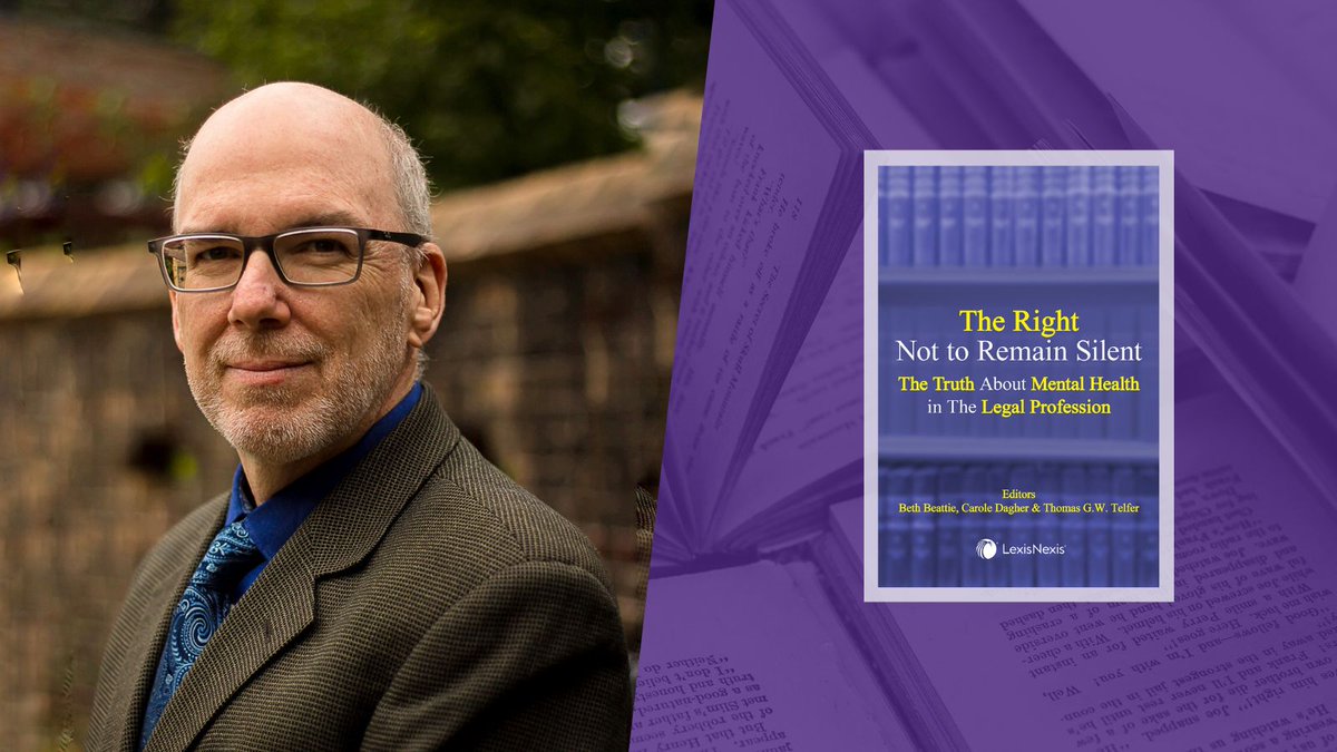 With the publication of The Right Not to Remain Silent: The Truth About Mental Health in The Legal Profession, Professor <a href="/thomasgwtelfer/">Thomas Telfer</a> (contributor &amp; co-editor) continues his advocacy on the need to reform attitudes towards mental health. buff.ly/3QqPUYS