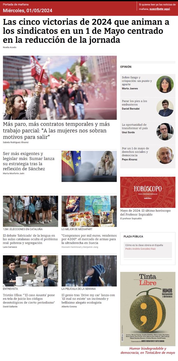 La Portada de ⁦@_infoLibre⁩ Las cinco victorias de 2024 que animan a los sindicatos en un 1 de Mayo centrado en la reducción de la jornada; Ser más exigentes y legislar más: Sumar lanza su estrategia tras la reflexión de Sánchez… Suscríbete: infolibre.es/portada/01-05-…