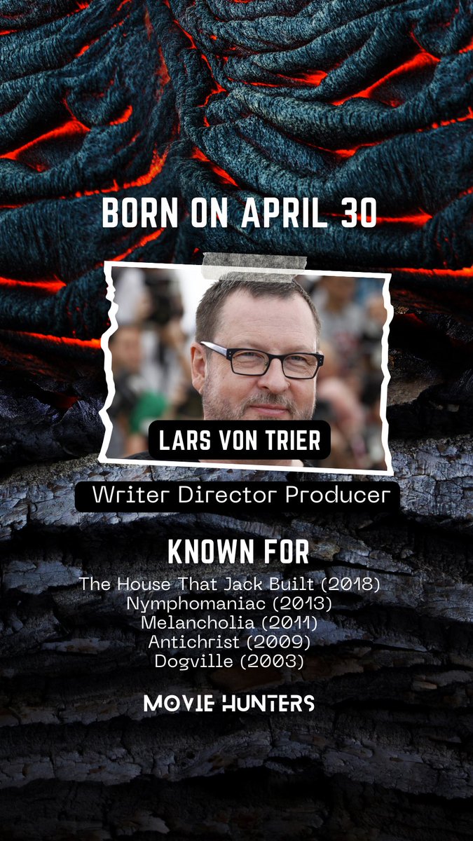 Born on April 30

Lars von Trier (Writer Director Producer)
Born: April 30, 1956 (age 68 years), Lundtofte, Denmark

#larsvontrier #thehousethatjackbuilt  #melancholia #antichrist #dogville #april30 #30april #borntoday #famousbirthdays #writer #director #producer #moviehunters01