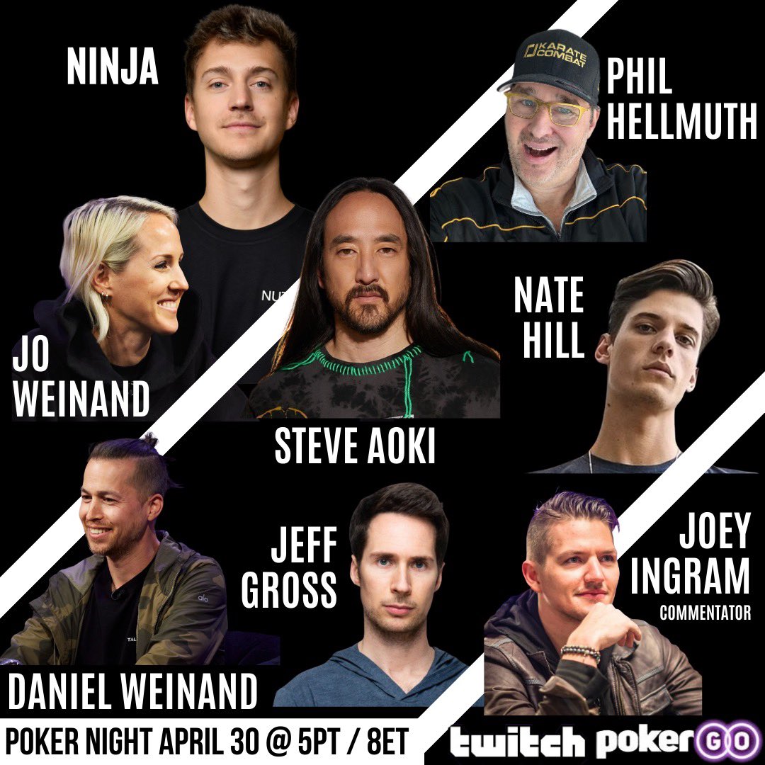 The final lineup is locked and loaded for our launch poker game tonight!! Tune in for @ninja @steveaoki @phil_hellmuth @natehilltv @danielweinand @JoelleParenteau @JeffGrossPoker with @Joeingram1 on commentary. Watch on @pokergo or @twitch at 5PT/9PT!!