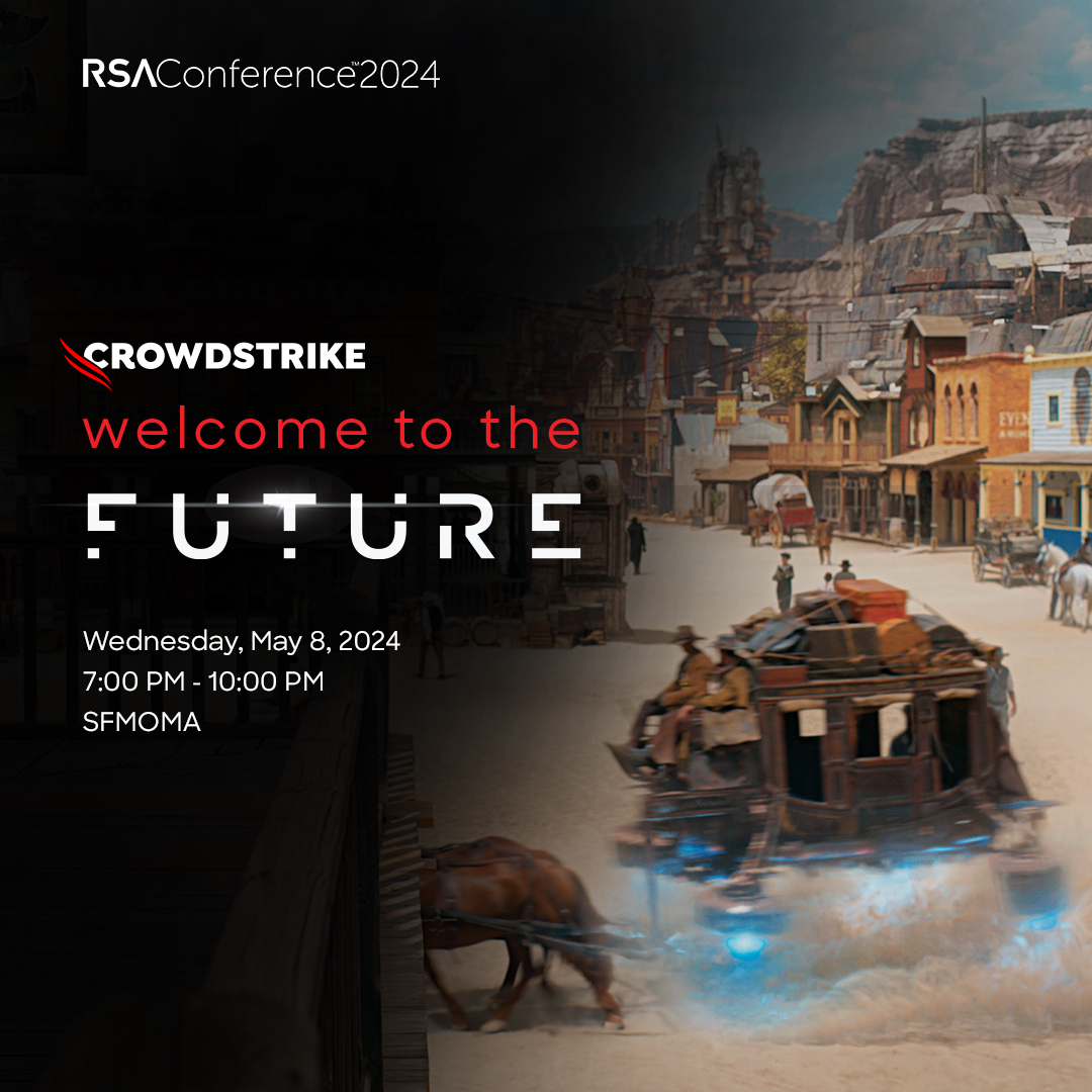 When it comes to parties, this ain't our first rodeo.

Celebrate #RSAC with us at @CrowdStrike’s ‘Welcome to the Future’ party.

Open to all but spots are limited—so grab yours today: crwdstr.ke/6016jHPU6