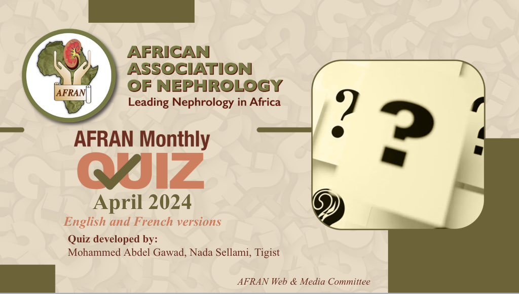 Take AFRAN Monthly Nephrology Quiz (April 2024). 👉🏼English Version Quiz: docs.google.com/forms/d/1s7Ewg… 👉🏼French Version Quiz: docs.google.com/forms/d/1ZrQho… 👉🏼Facebook link: facebook.com/photo/?fbid=46… ➡️Check previous months quizzes on our website: afran.org/quiz/