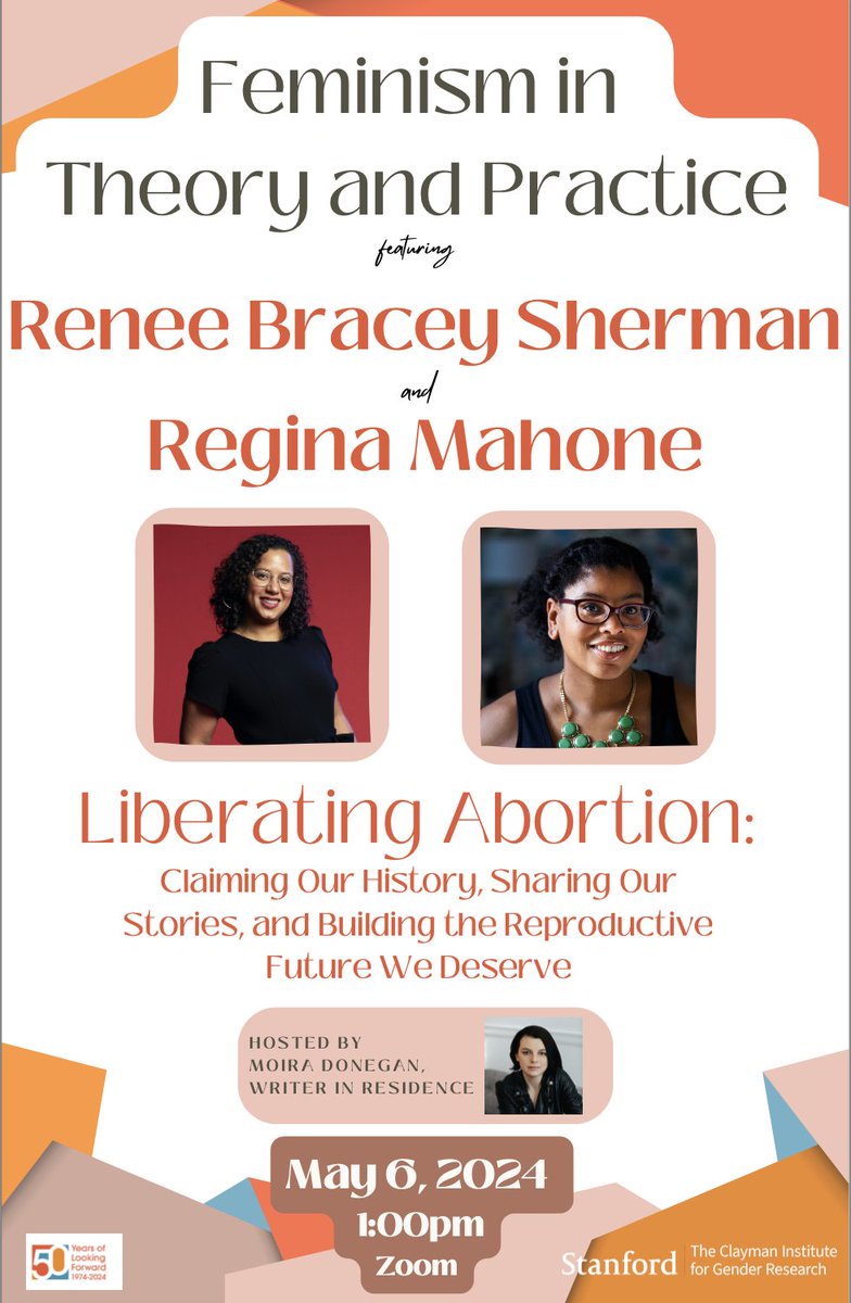 Next Monday! @byreginamahone and @RBraceySherman will join @clayman_inst on Zoom to talk about their forthcoming book, Liberating Abortion: Claiming Our History, Sharing Our Stories, and Building the Reproductive Future We Deserve. 4PM Eastern/1 Pacific. stanford.zoom.us/webinar/regist…