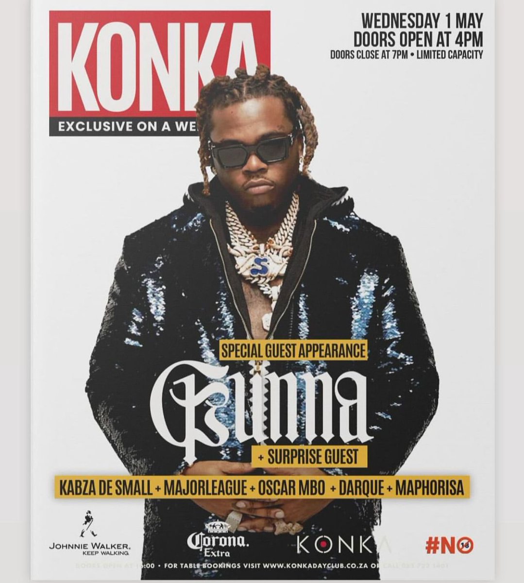 Gunna is at Konka tomorrow