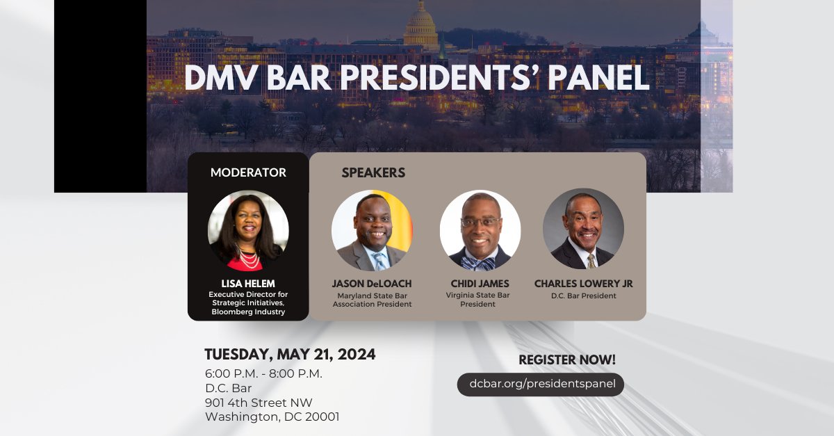 Discover leadership insights at the DMV Bar Presidents’ Panel on May 21. This groundbreaking event with Lisa Helem, features bar association leaders Jason DeLoach, Chidi James, and Charles Lowery, Jr. Admission is free! Register now to secure your spot. dcbar.org/presidentspanel