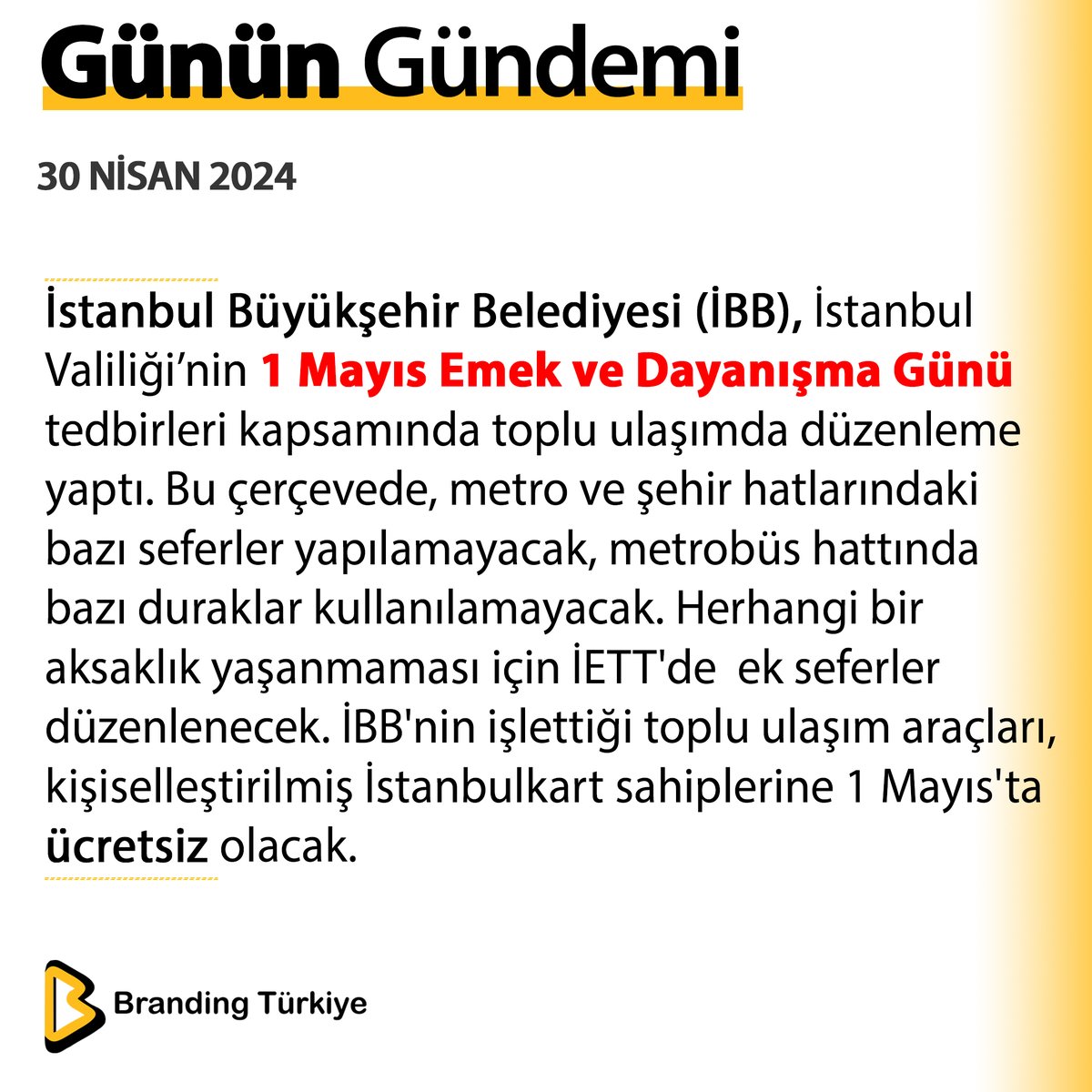 #30Nisan2024 İstanbul Büyükşehir Belediyesi, İstanbul Valiliği’nin 1 Mayıs kapsamında toplu ulaşımda düzenleme yaptı ▶ brandingturkiye.com #BrandingTürkiye #Haberler #İBB #1Mayıs #İşçiBayramı #Metro #Metrobüs #Vapur #İETT #Ücretsiz #Ulaşım #Ankara #İstanbul #Bahar #DolarTL