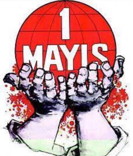 1 Mayıs, işçi ve emekçinin bayramı kutlu olsun! #1MAYIS