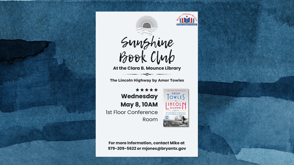 The Sunshine Book Club will be meeting Wednesday, May 8th in the 1st floor Conference Room of the Clara B. Mounce Library.

Our book for discussion will be The Lincoln Highway by Amor Towles. Meeting time starts at 10 a.m. New members encouraged. #bcstx #bookclub