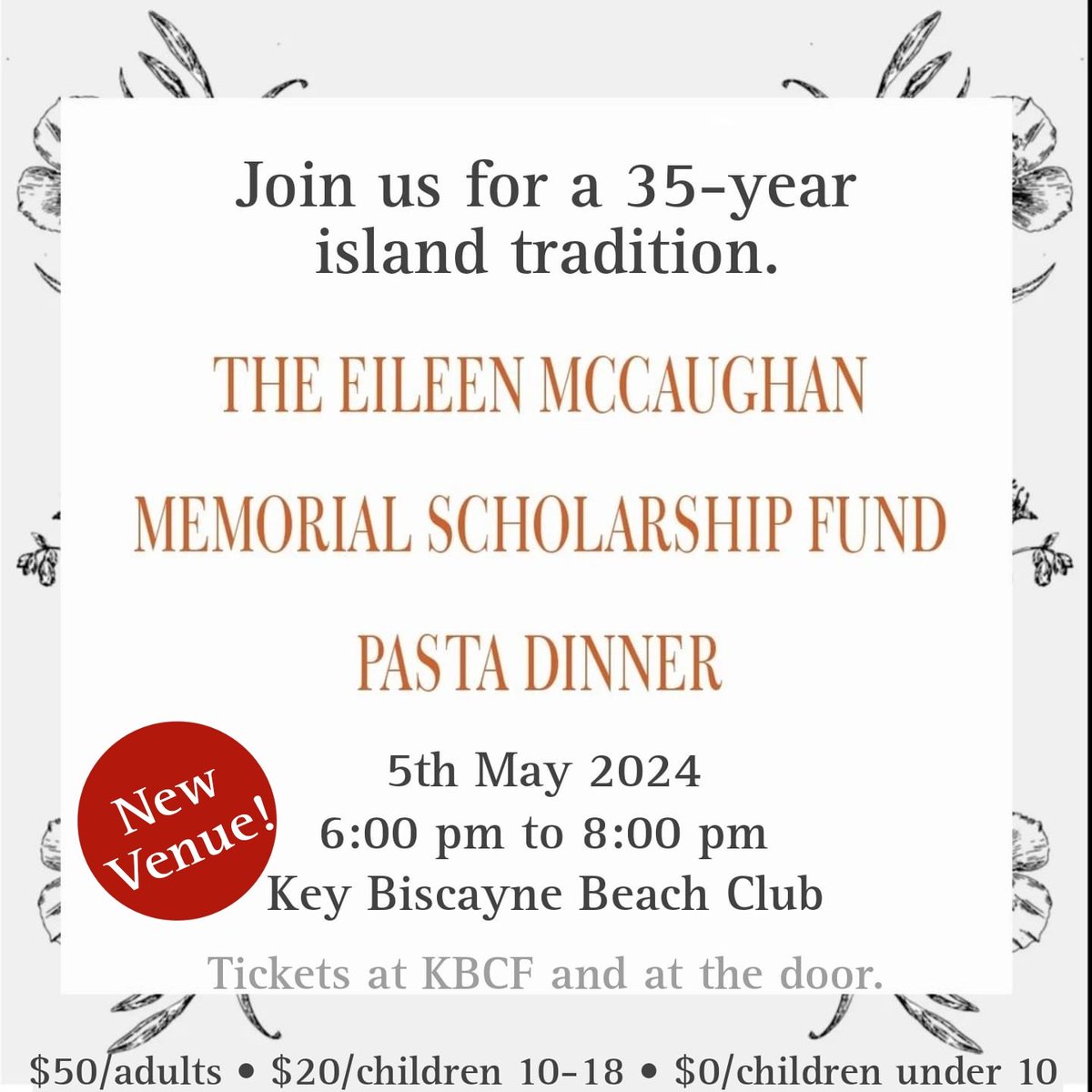 Join us this Sunday at the Key Biscayne Beach Club for the 35th annual Eileen McCaughan Memorial Scholarship Fund Pasta Dinner. This year we will surpass $600,000 in scholarships!  

Tickets at the door.