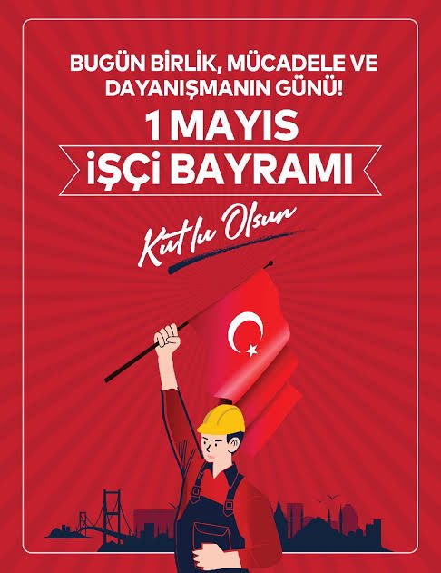 Tüm emekçi ve işçi kardeşlerimin 1 Mayıs İşçi Bayramı kutlu olsun.