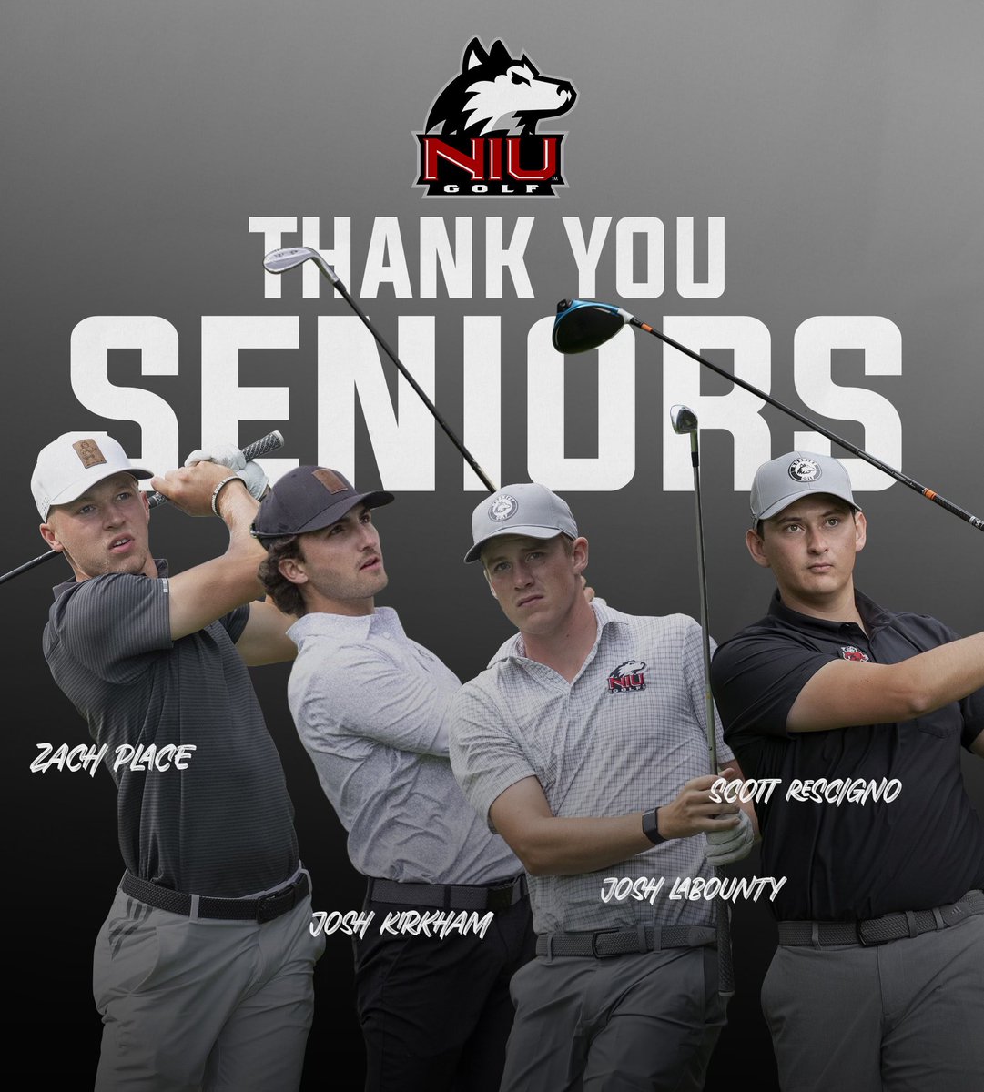 Thank you Josh LaBounty, Zach Place, Scott Rescigno, and Josh Kirkham for leaving NIU Golf as graduates, champions, and outstanding representatives of Huskies Athletics. You will be missed as student-athletes but look forward to your involvement in our program as alumni!