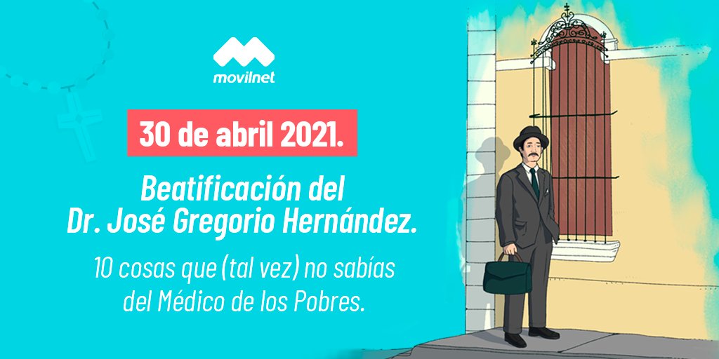 30 de abril 2021. Beatificación del Dr. José Gregorio Hernández. 10 cosas que (tal vez) no sabías del Médico de los Pobres. 1. Fue filósofo, teólogo, escritor y músico. Impulsor y pionero de la docencia científica en Venezuela. #30Abril #HogaresDignosDeLaPatria #Movilnet🧡