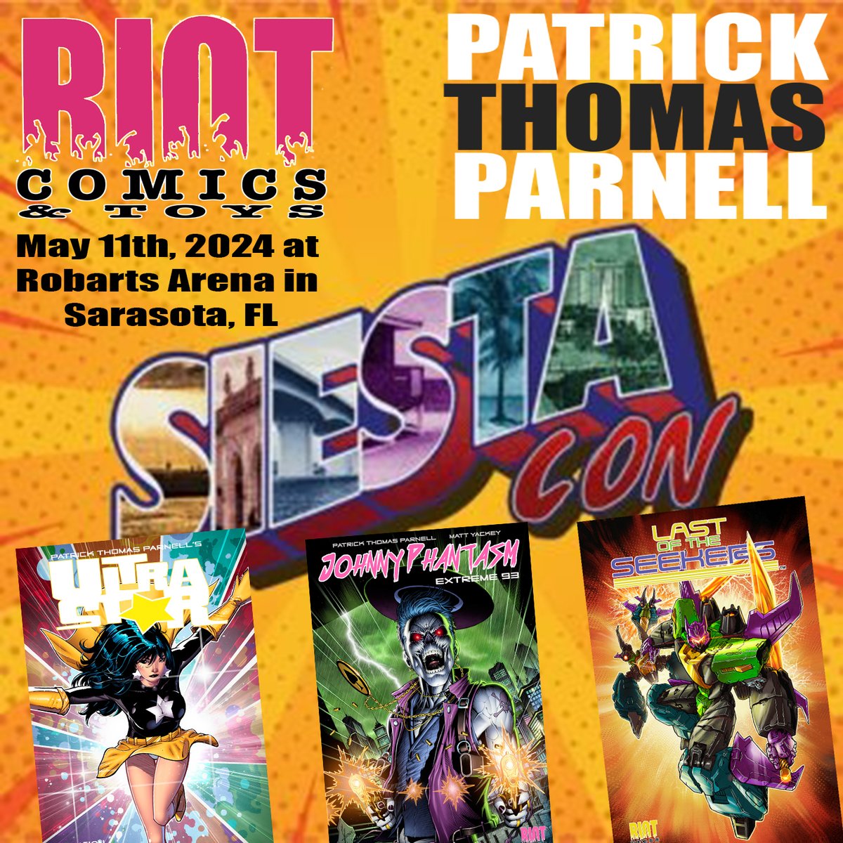 Riot Comics and Toys and Patrick Thomas Parnell will be joining us at SiestaCon!
#sarasota