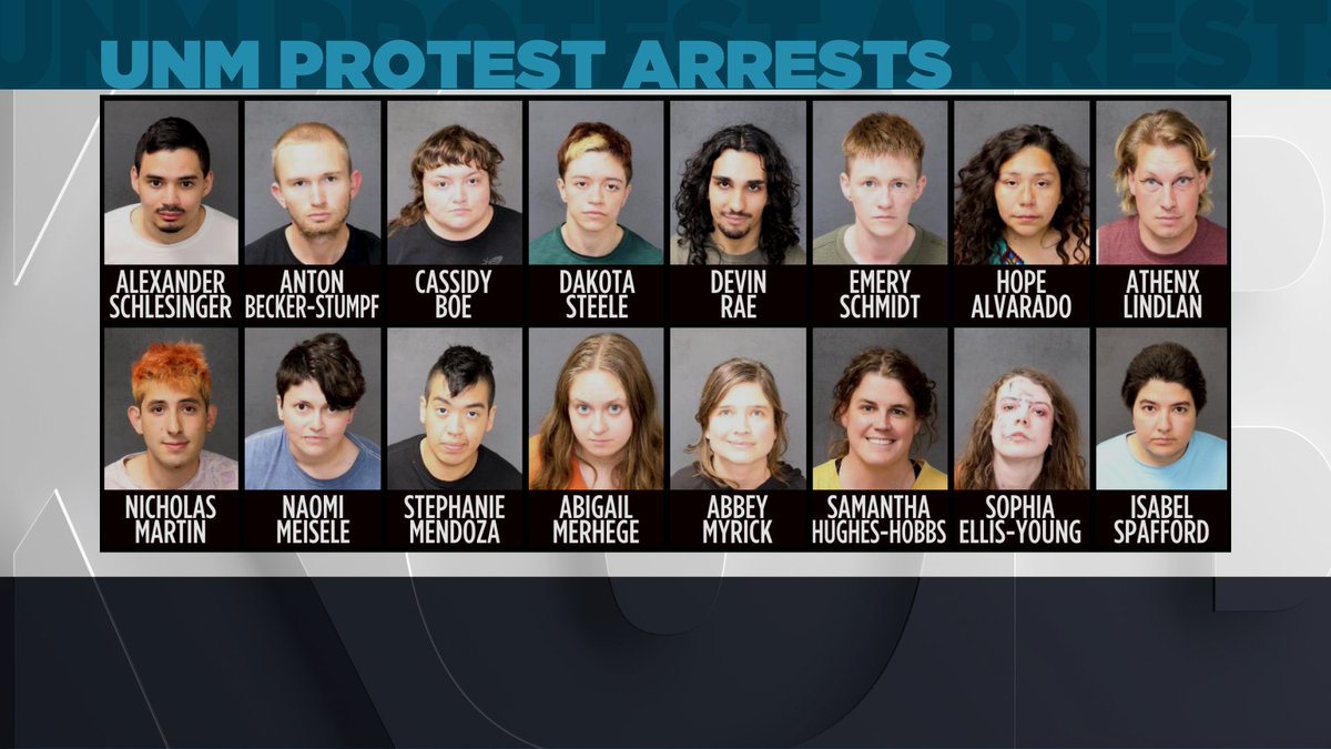 UNM #PROTEST #ARRESTS: Here are the 16 people arrested last night after pro-Palestine protestors refused to leave the @UNM Student Union Building. 5 are current UNM students. They're being charged with criminal trespassing and wrongful use of public property. @KOB4