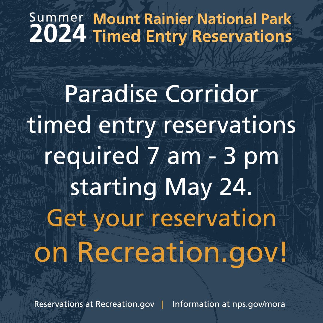 Did you get your timed entry reservation to visit @MountRainierNPS this summer? You will need a timed entry reservation to enter the Paradise Corridor between 7 am and 3 pm daily starting May 24! Info: go.nps.gov/MORATimedEntry Reservations on Recreation.gov.