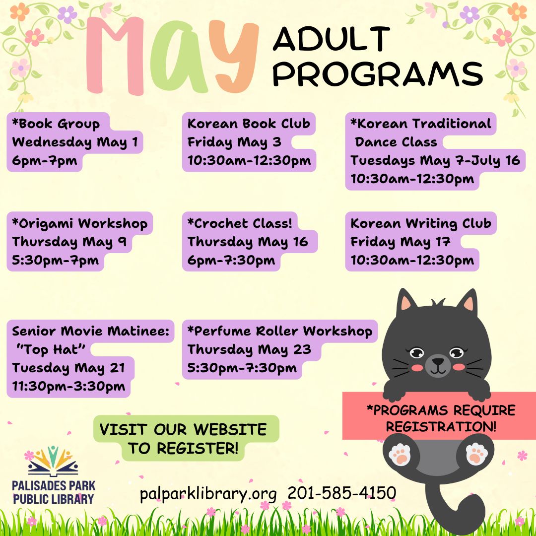 Join us at the library in May for exciting adult programs covering a variety of interests. Some activities require registration, visit: palparklibrary.org 
Explore craft workshops, discussions, and more for learning and community engagement. #palisadesparkpubliclibary