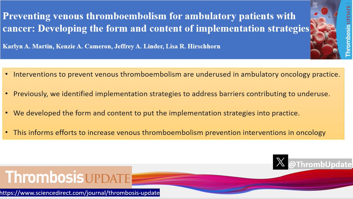 In this recent @ThrombUpdate manuscript, the authors developed the form and content of implementation strategies for preventing #VTE in ambulatory patients with #cancer #CAT @jeffreylinder @ELShematology #ThrJournal #Thrombosis Read more here: sciencedirect.com/science/articl…