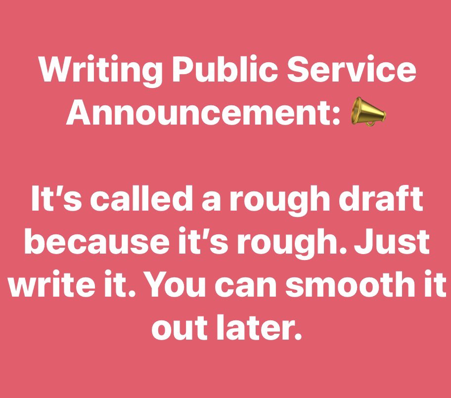 Just write the ROUGH draft. 💯 

#writing #writingcommunity #writersroutine #roughdraft #draft #writer #bookishlove #bookishpost