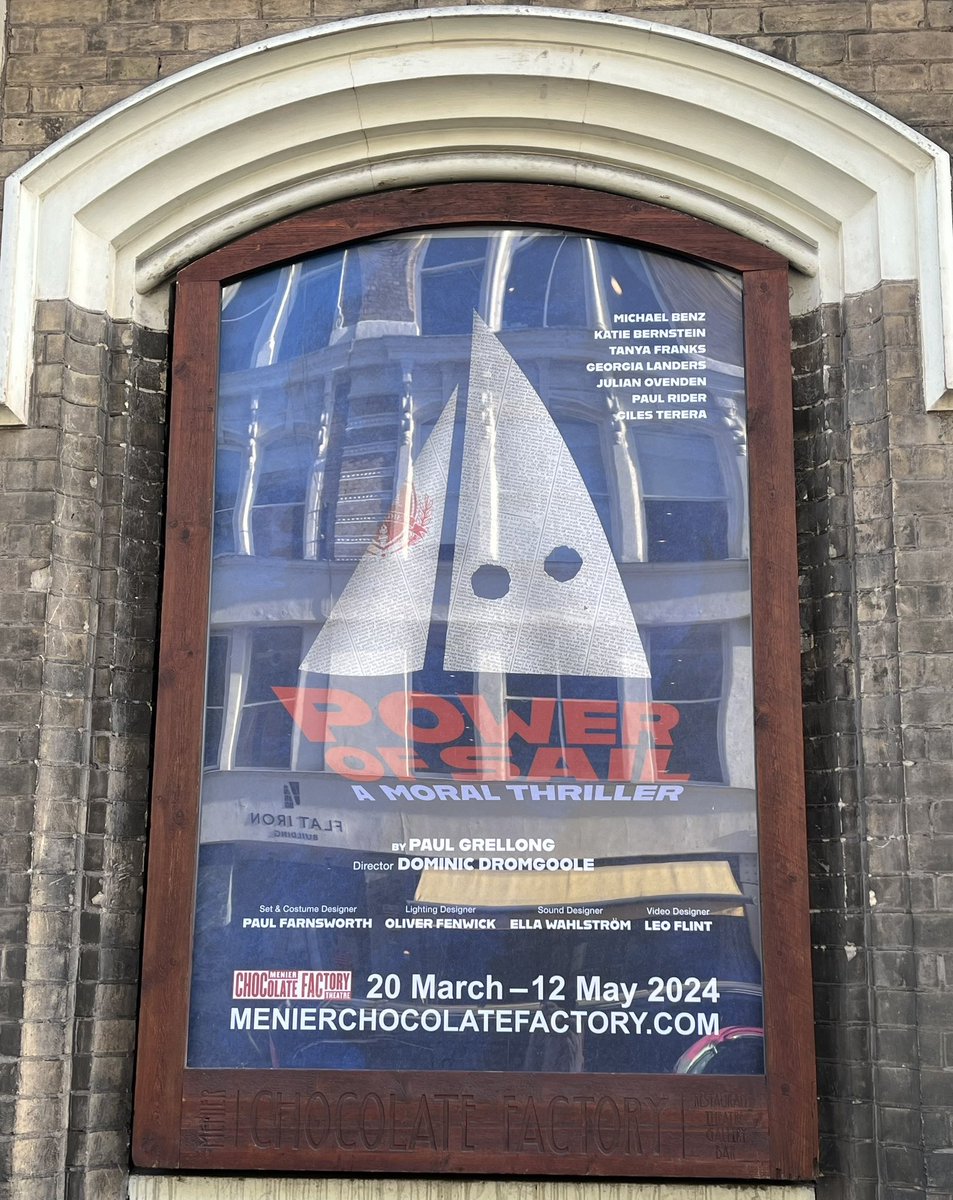 Terrific night’s urgent and compelling theatre seeing Power Of Sail at @MenChocFactory. Written by @paulgrellong and directed by Dominic Dromgoole. Cast including @GilesTerera & @KatieBernstein excellent. Runs until 12 May. Recommend. #powerofsail.