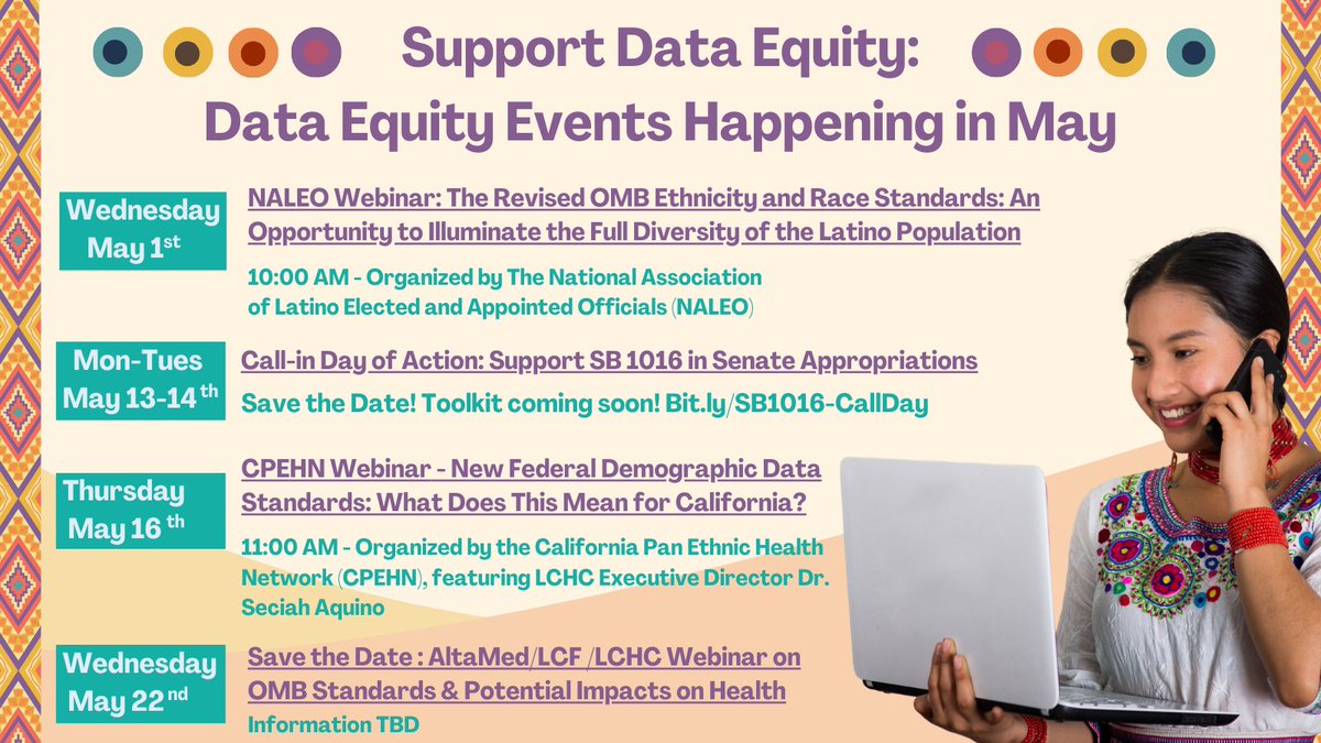 May is filled with great events for a month of #DataEquity! 👏 Do you want to learn more about recently updated federal standards on race and ethnicity? Are you a supporter of the Latine and Indigenous Disparities Reduction Act SB1016? Here are some #DataEquity events happening…