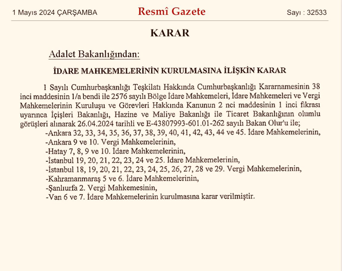 Vatandaşlarımızın adalet hizmetlerine erişiminin hızlanması, yargının etkinliğinin ve verimliliğinin artırılması amacıyla Ankara, İstanbul, Hatay, Kahramanmaraş, Şanlıurfa ve Van illerimizde 2️⃣9️⃣ İdare Mahkemesi ve 1️⃣5️⃣ Vergi Mahkemesi kurulması kararı Resmi Gazete’de…