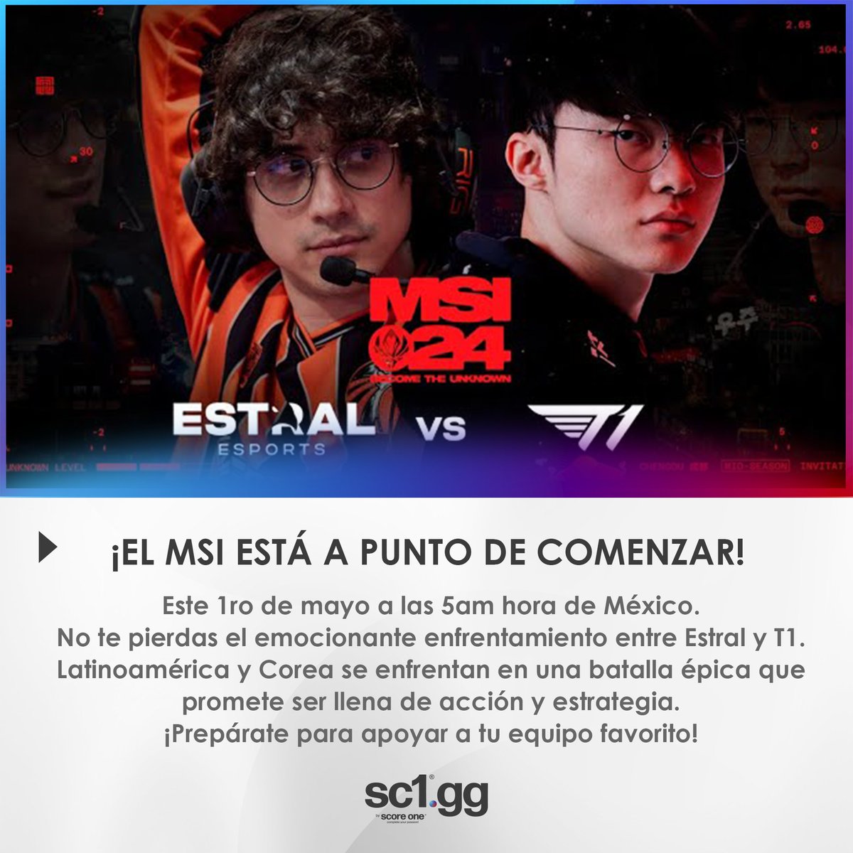 ¡El MSI está a punto de comenzar! 🏆

Este 1ro de mayo a las 5am hora de México, no te pierdas el emocionante enfrentamiento entre <a href="/EstralEsports/">Juan Ibarra</a>  y <a href="/T1LoL/">T1 LoL</a>
¡Prepárate para apoyar a tu equipo favorito!
.
.
.
#PlayDifferent 🎮 #BeDifferent 🏆 #ThinkDifferent 🧠 #SC1 👕
