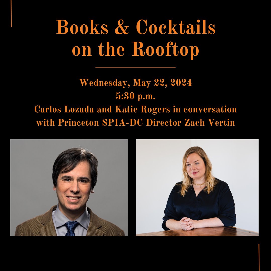 SAVE THE DATE: Join us on May 22 for a conversation with Carlos Lozada and Katie Rogers on two new D.C. insider books: The Washington Book and American Woman. RSVP at mailchi.mp/princeton/invi…
