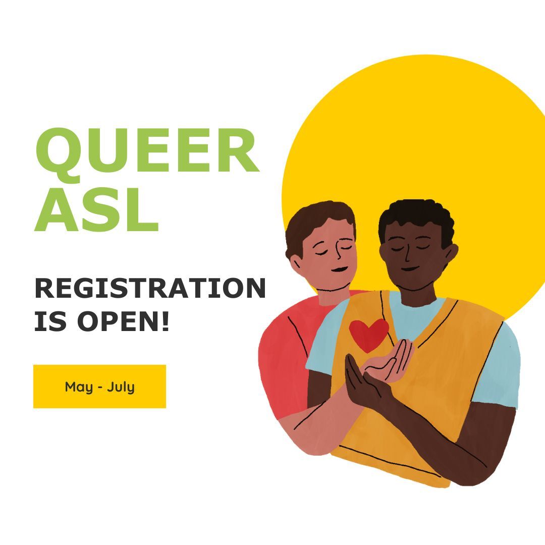 Queer ASL May-July 2024 cycle is open for registration! This cycle will be offer general 101 - 104 classes, 101-103 classes for QTBIPOC folk, 101-104 PWD classes that centered around disabilities, and two brand new offerings! Click the link to learn more buff.ly/3VUvXL